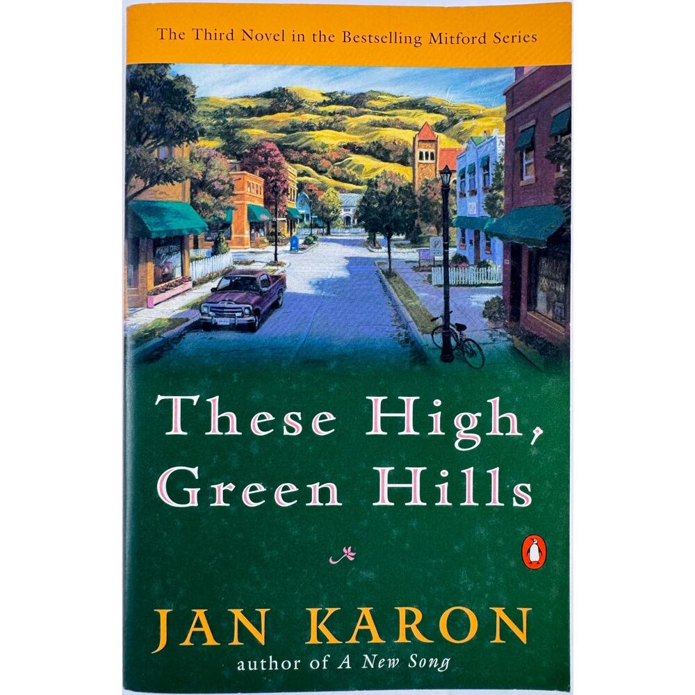 These High, Green Hills by Jan Karon (Paperback)